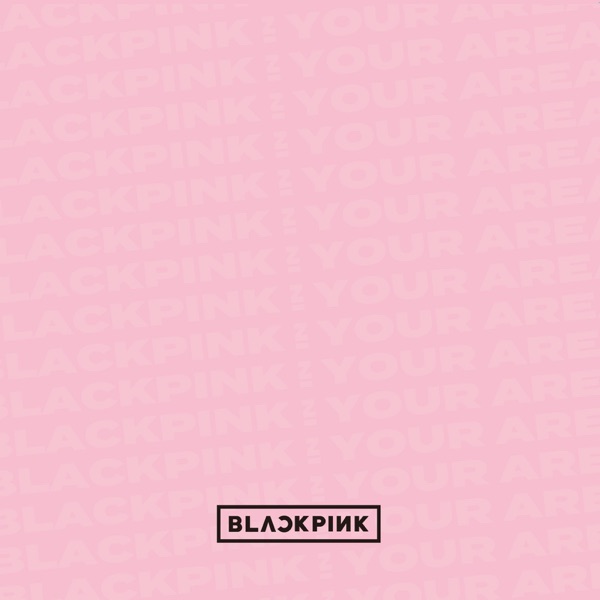BLACKPINK IN YOUR AREA album cover
