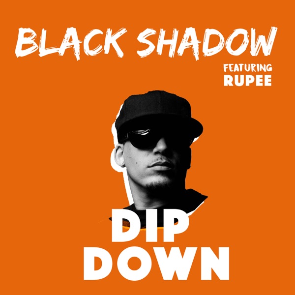 Dip Down (feat. Rupee) - Single album cover