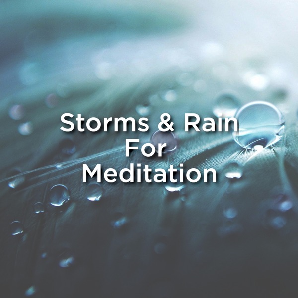 Storms & Rain for Meditation album cover