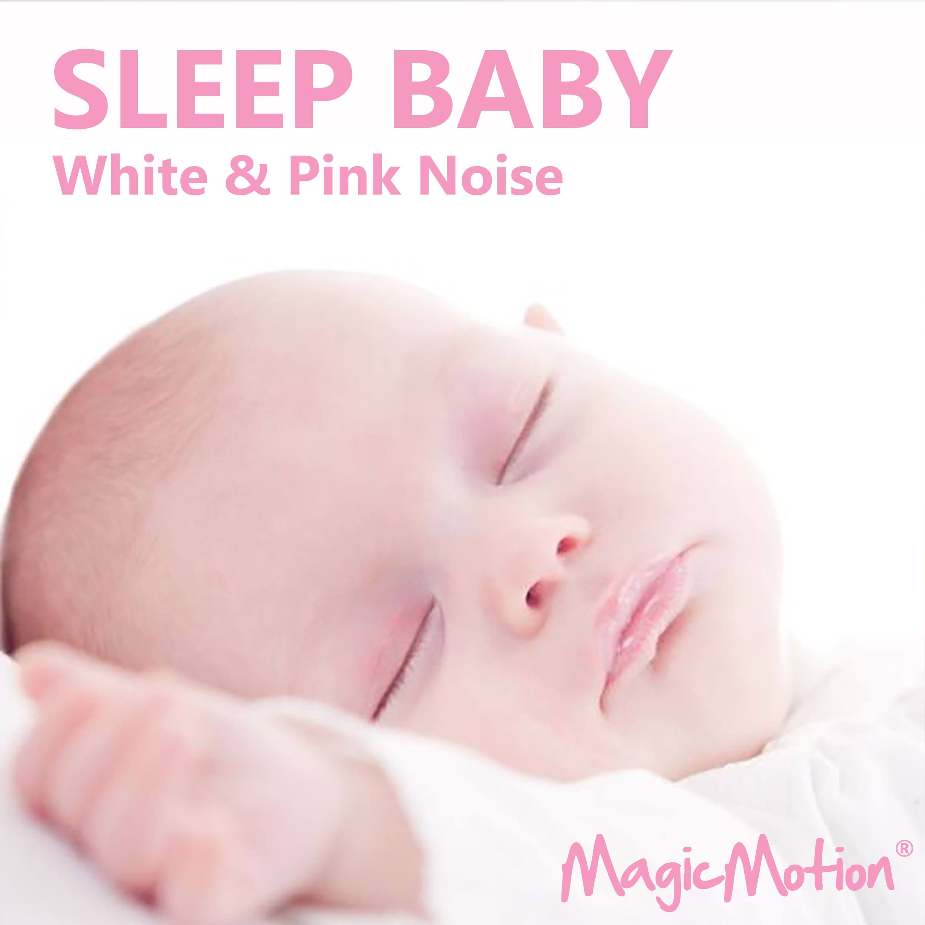 Sleep Baby - White & Pink Noise album cover