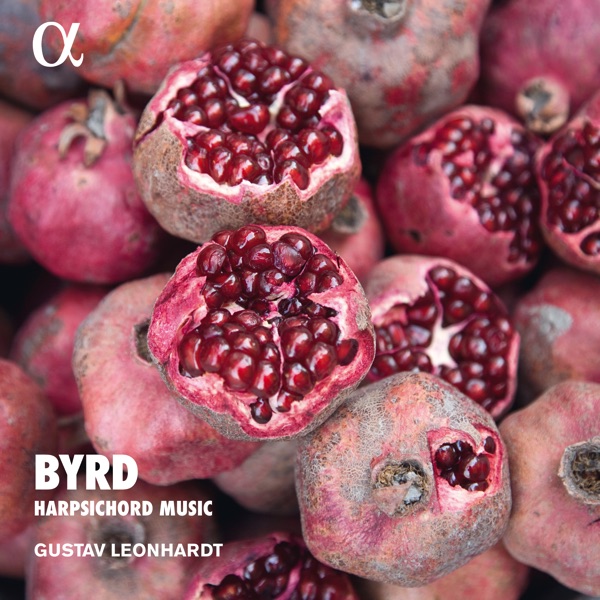 Byrd: Harpsichord Music (Alpha Collection) album cover
