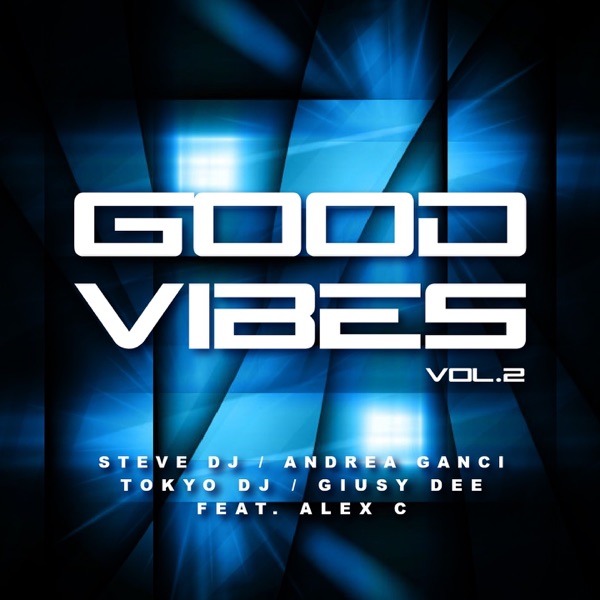 Good Vibes, Vol. 2 (feat. Alex C) album cover