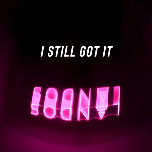 I $till Got It (feat. Lee Fields) [Lee Fields I Still Got It] [Lee Fields I Still Got It] - Single album cover