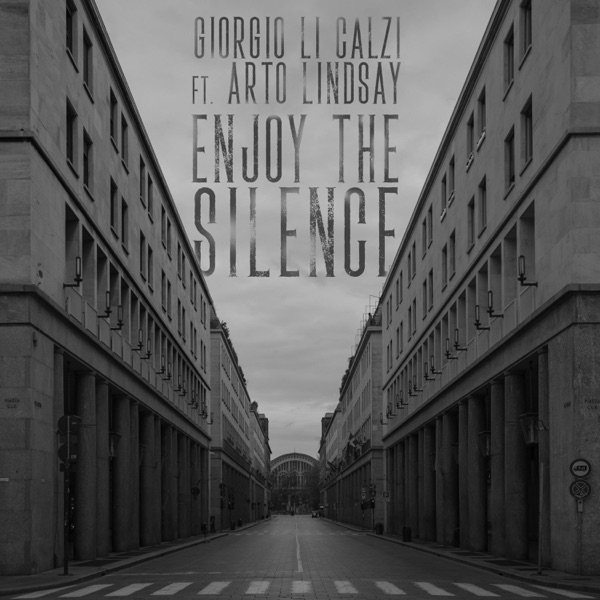 Enjoy the Silence (feat. Arto Lindsay) - Single album cover