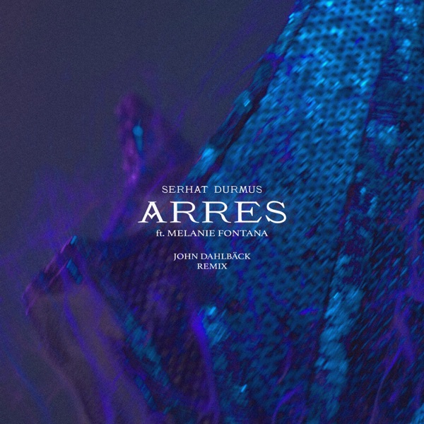 Arres (John Dahlbäck Remix) - Single album cover