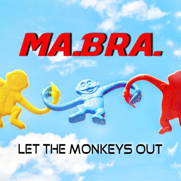 Let the Monkeys Out (Ma.Bra. Mix) - Single album cover