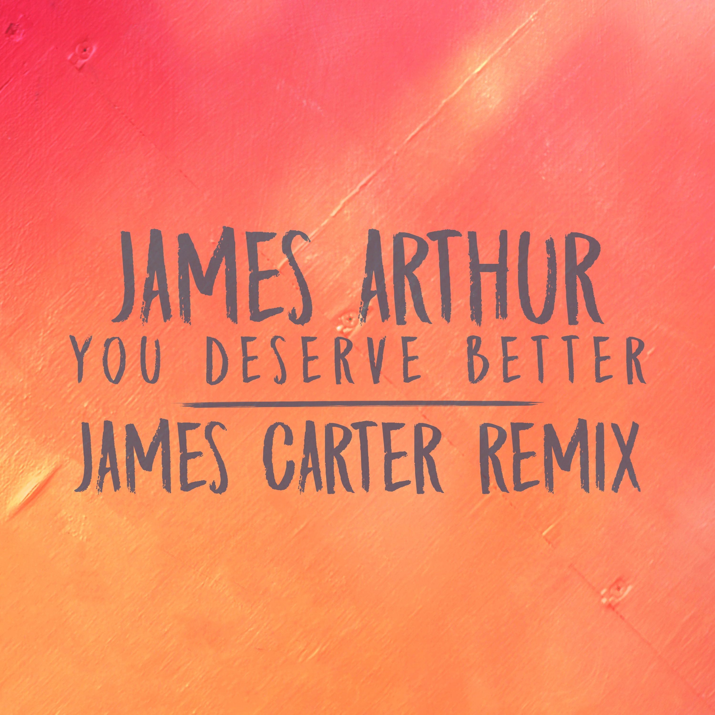 You Deserve Better (James Carter Remix) - Single album cover