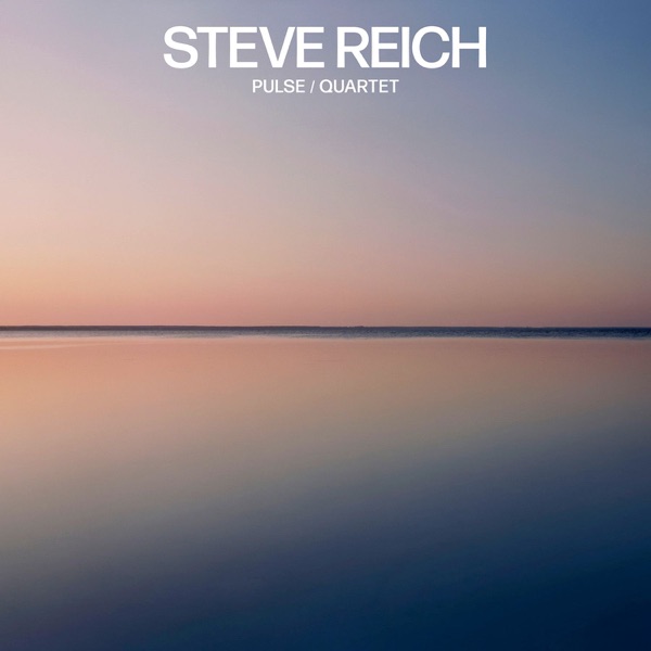 Steve Reich: Pulse / Quartet - EP album cover