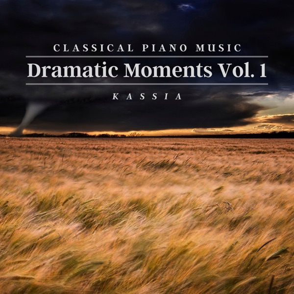 Classical Piano Music for Dramatic Moments, Vol. 1 album cover