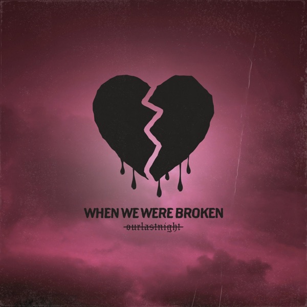 When We Were Broken - Single album cover