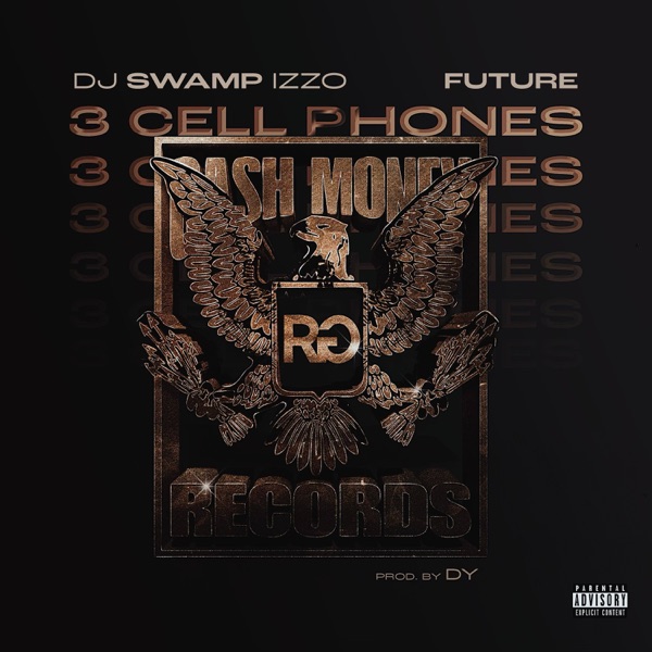 3 Cell Phones (feat. Future) - Single album cover