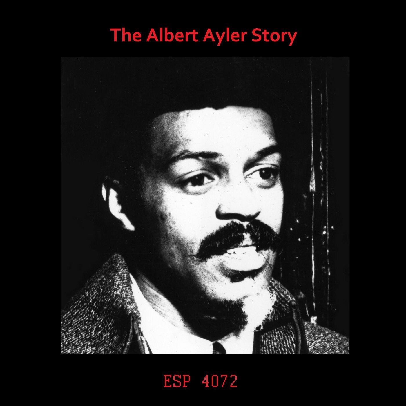 The Albert Ayler Story album cover