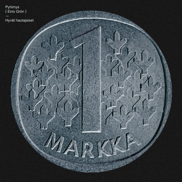 Hyvät hautajaiset (feat. Eino Grön) - Single album cover