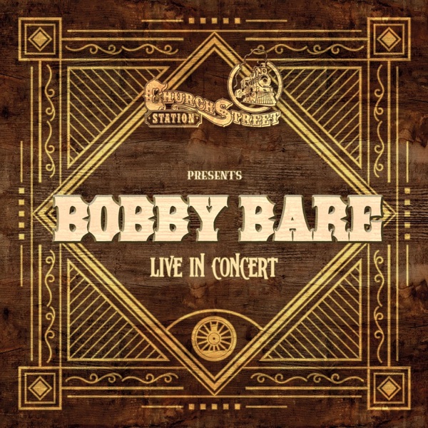 Church Street Station Presents: Bobby Bare (Live In Concert) - EP album cover