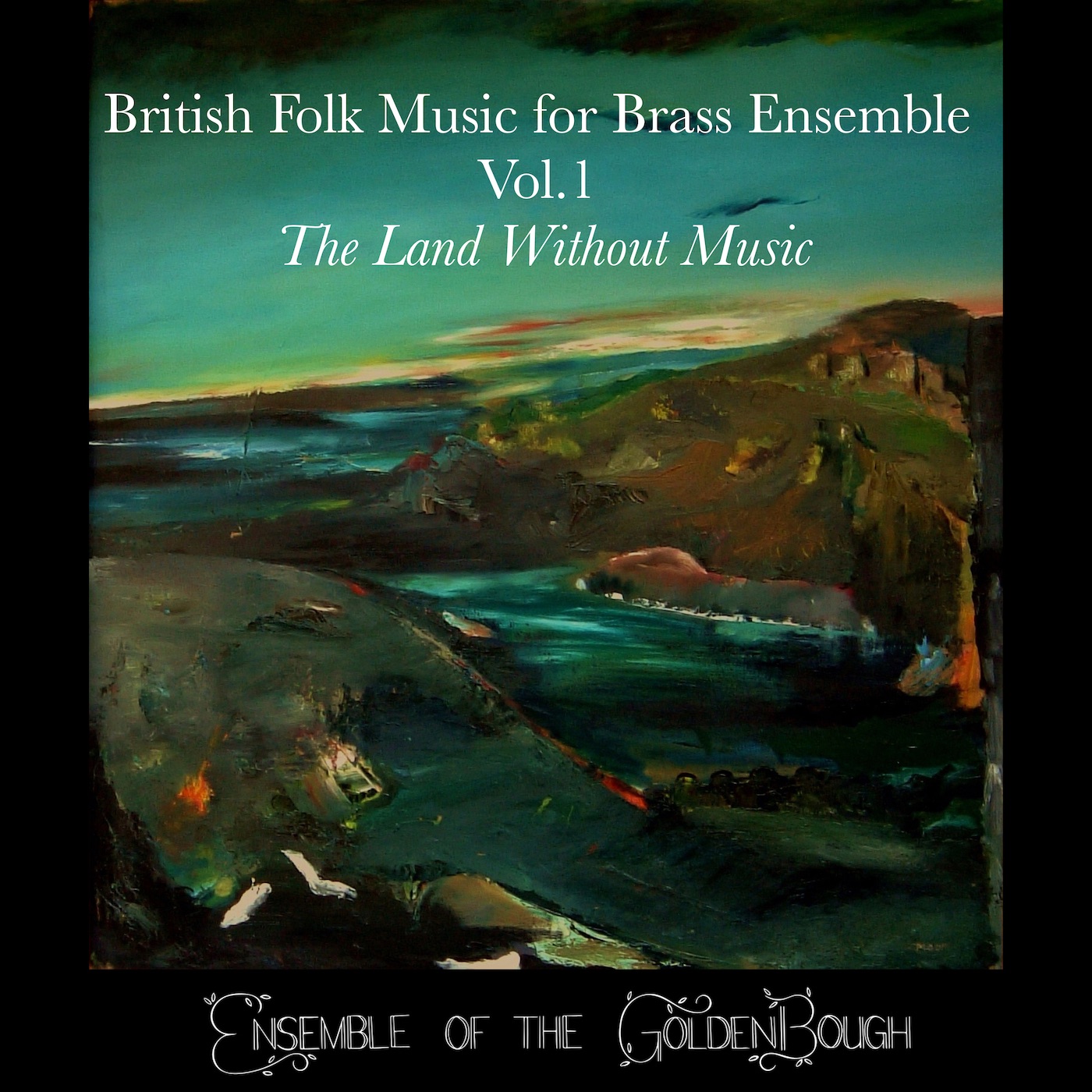 British Folk Music for Brass Ensemble, Vol. 1: The Land Without Music album cover