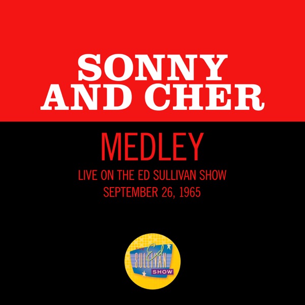 I Got You Babe/Where Do You Go/But You're Mine (Medley/Live On The Ed Sullivan Show, September 26, 1 album cover