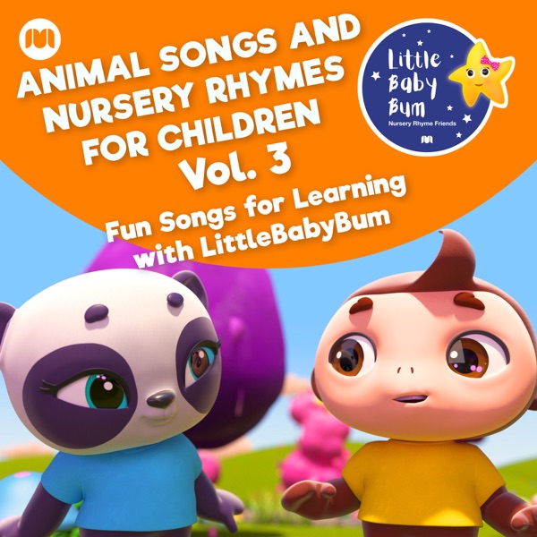 Animal Songs and Nursery Rhymes for Children, Vol. 3 - Fun Songs for Learning with LittleBabyBum album cover