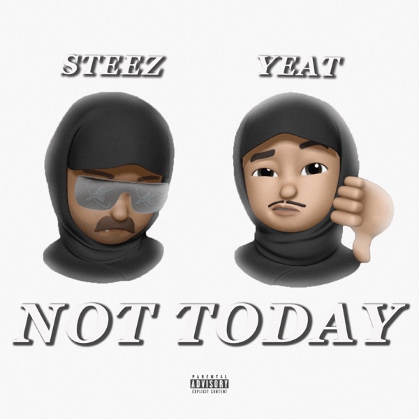 Not Today (feat. Yeat) - Single album cover
