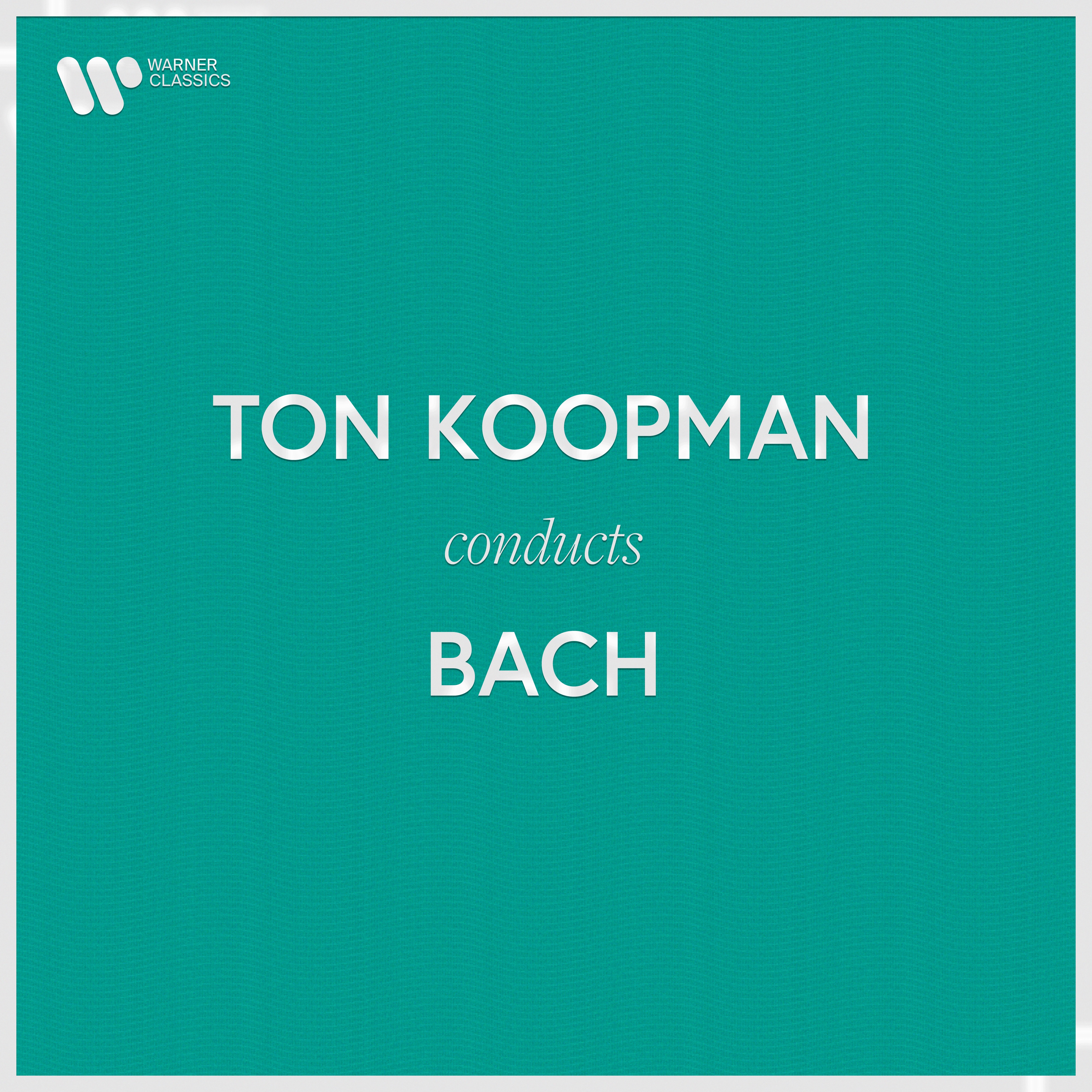 Ton Koopman Conducts Bach album cover