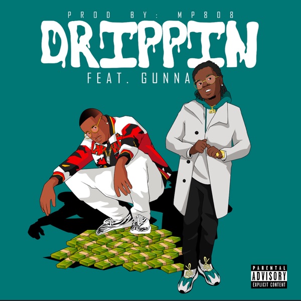 My Drippin (feat. Gunna) - Single album cover