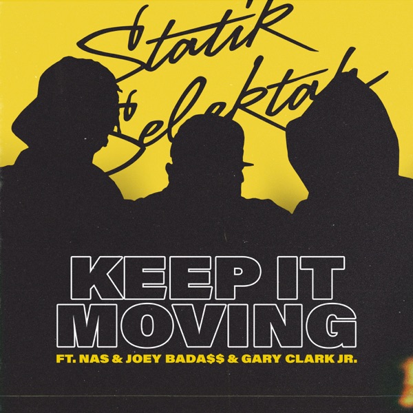 Keep It Moving (feat. Nas, Joey Bada$$ & Gary Clark Jr.) - Single album cover