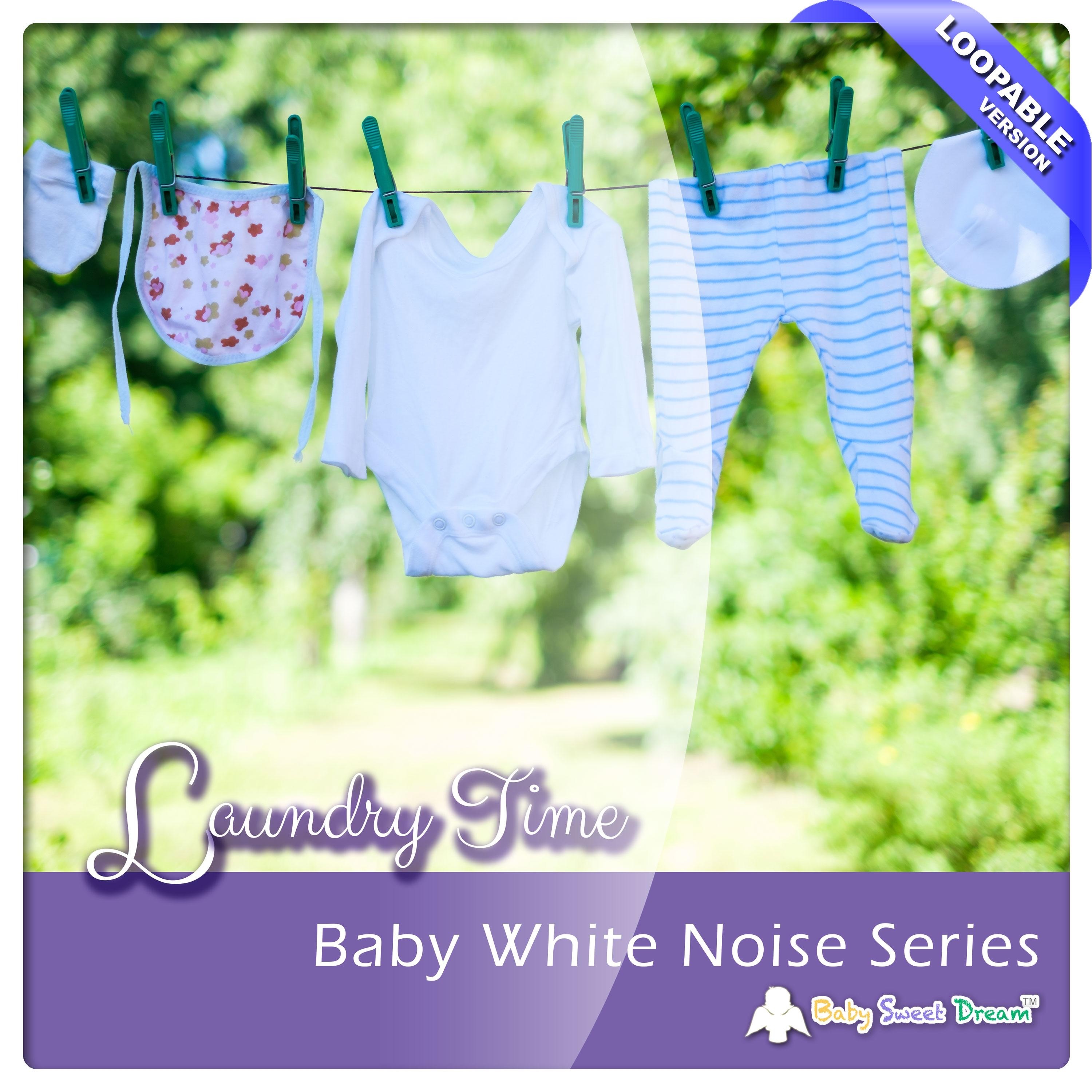Baby White Noise Series - Laundry Time (Loopable Version) - Single album cover