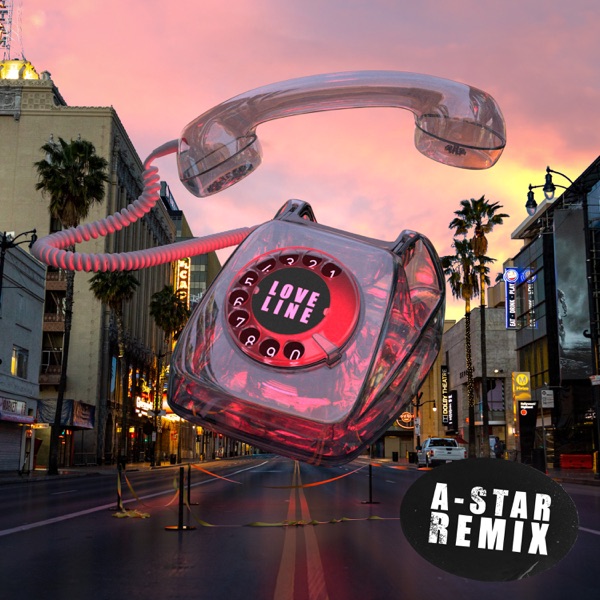 Love Line (A-Star Remix) [feat. Tinashé] - Single album cover