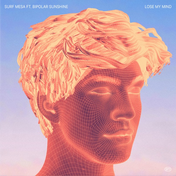 Lose My Mind (feat. Bipolar Sunshine) - Single album cover