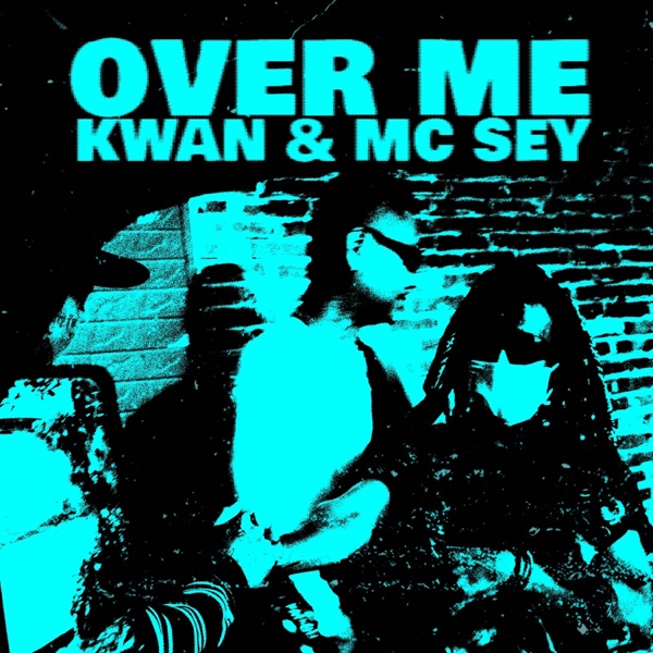 Over Me (feat. Mc Sey) - Single album cover