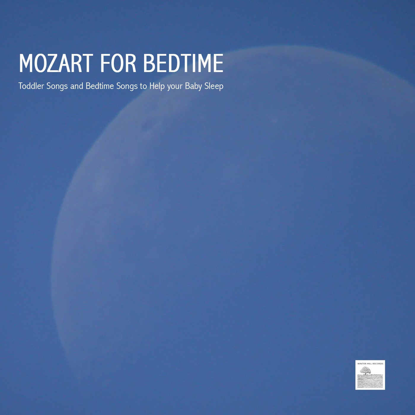 Mozart for Bedtime - Toddler Songs and Bedtime Songs to Help Your Baby Sleep album cover
