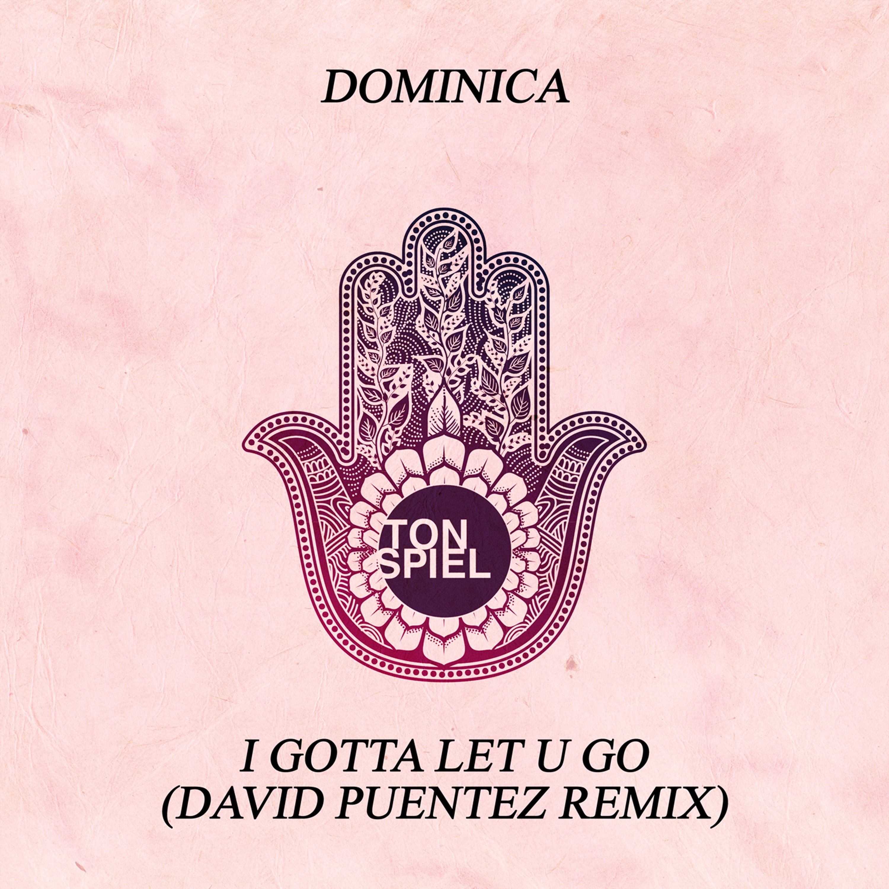 I Gotta Let U Go (David Puentez Remix) [Remixes] - Single album cover