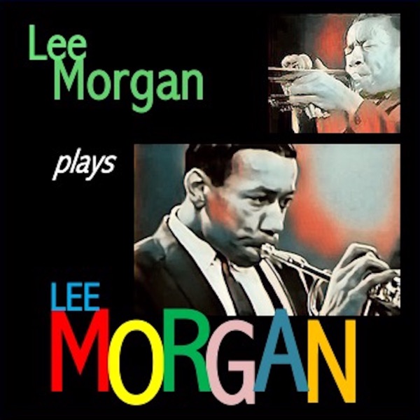 Lee Morgan plays Lee Morgan album cover