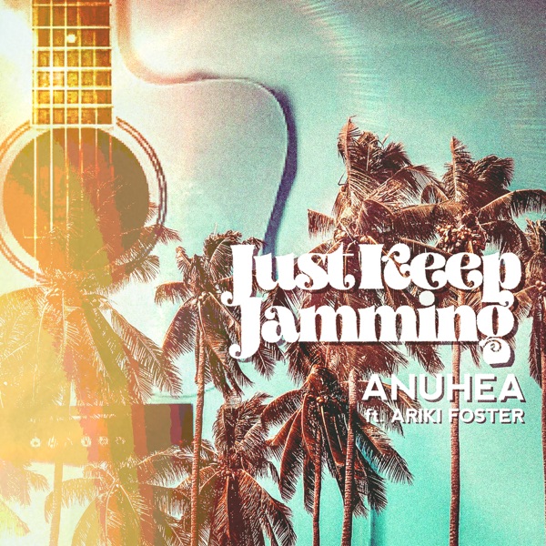 Just Keep Jamming - Single (feat. Ariki Foster) - Single album cover