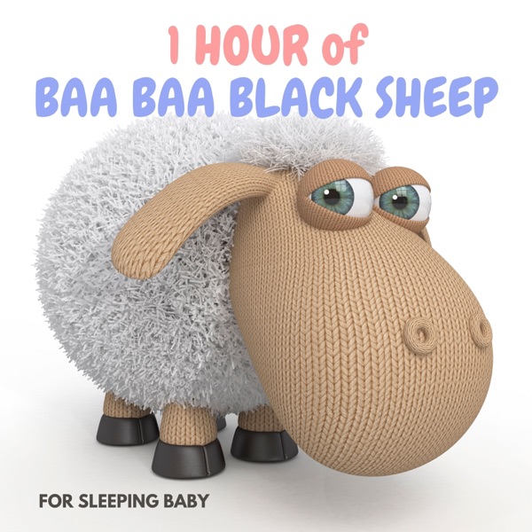 1 Hour of Baa Baa Black Sheep for Sleeping Baby album cover