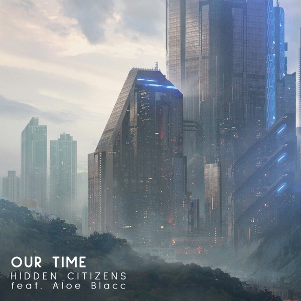 Our Time (feat. Aloe Blacc) - Single album cover