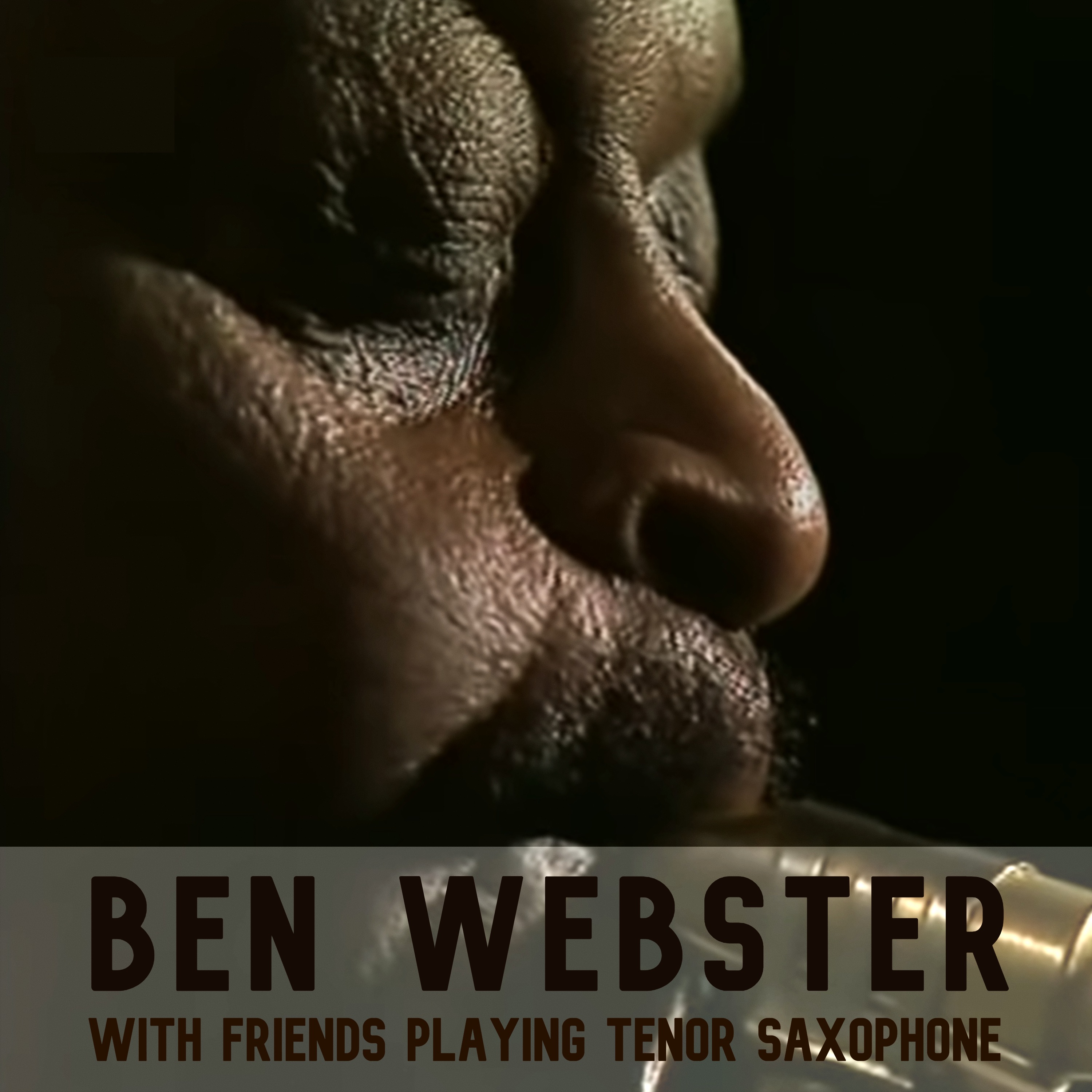 With Friends Playing Tenor Saxophone (Remastered) album cover