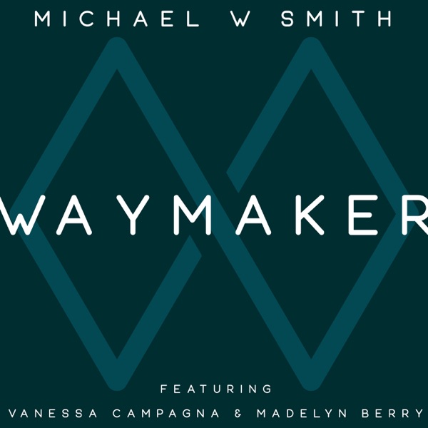 Waymaker (feat. Vanessa Campagna & Madelyn Berry) - Single album cover
