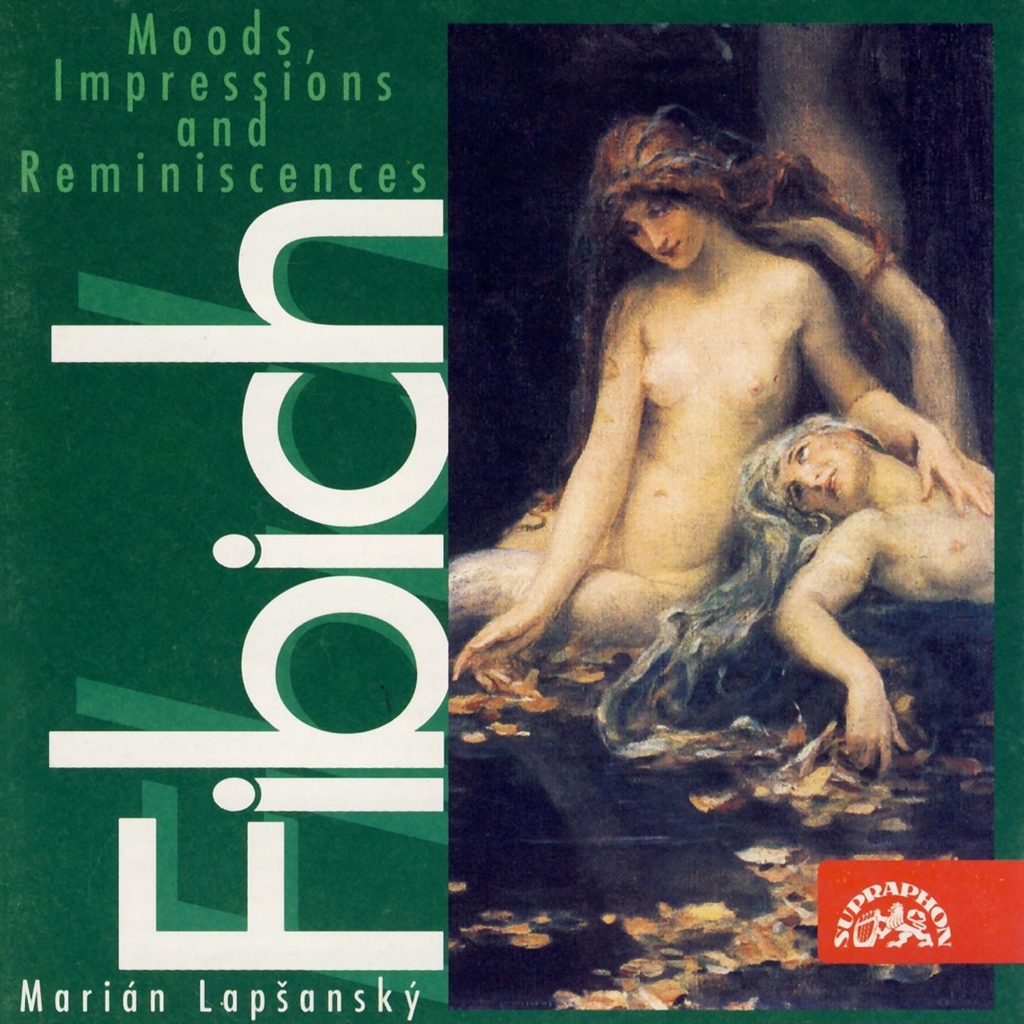 Fibich: Moods, Impressions and Reminiscences, Vol. 2 album cover