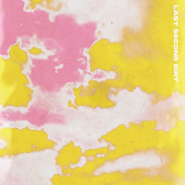 Last Second Dirt - Single album cover
