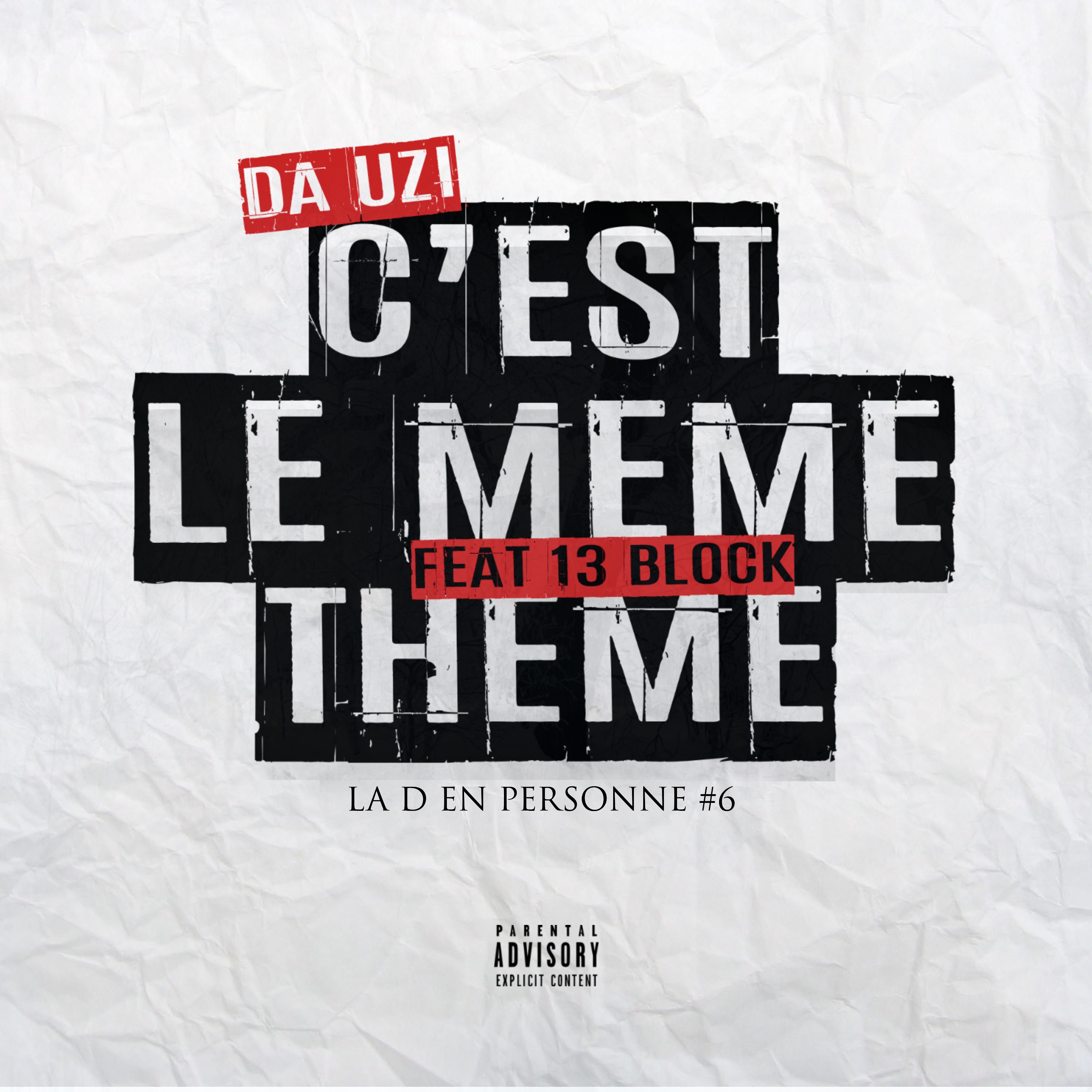 C'est le même thème (feat. 13 Block) - Single album cover