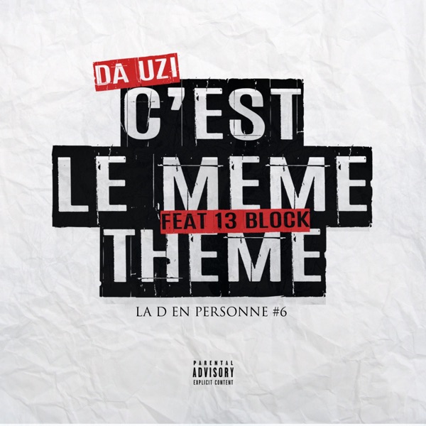 C'est le même thème (feat. 13 Block) - Single album cover