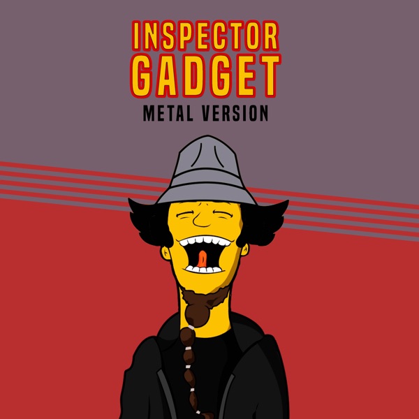 Inspector Gadget Theme (Metal Version) - Single album cover