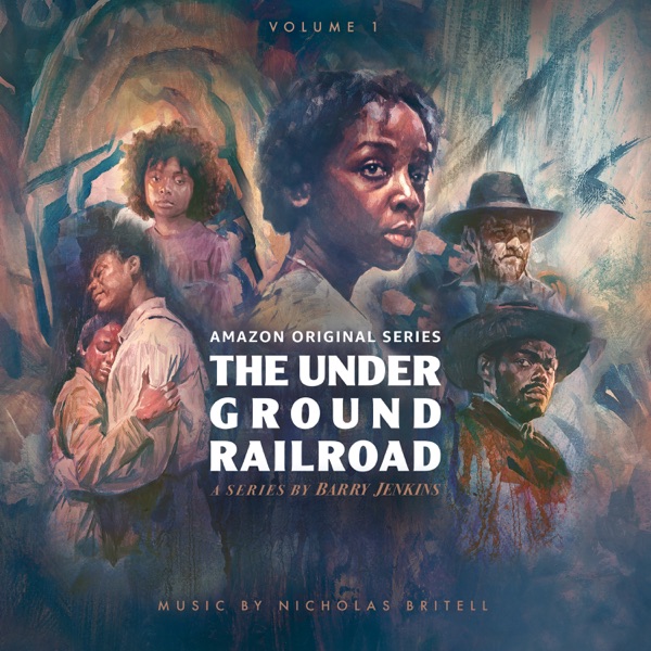 The Underground Railroad, Vol. 1 (Amazon Original Series Score) album cover