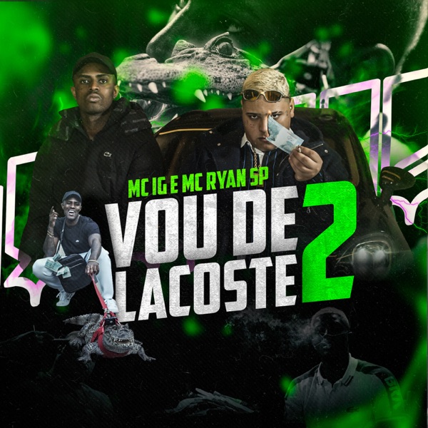Vou de Lacoste 2 (feat. MC Ryan SP) - Single album cover