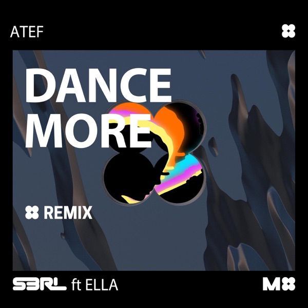 Dance More (feat. Ella) [Atef Remix] - Single album cover