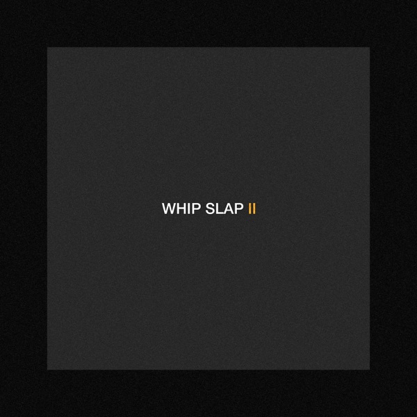 Whip Slap ll - Single album cover