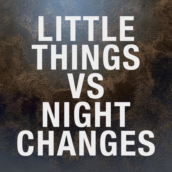 Little Things vs. Night Changes - Single album cover