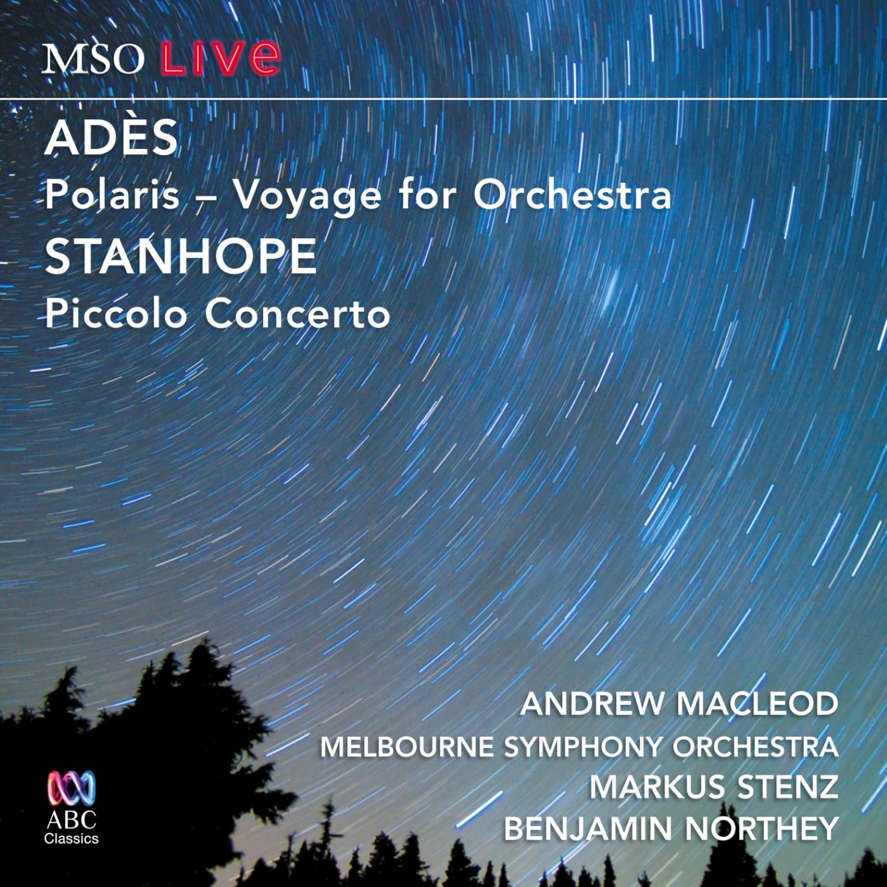 MSO Live - Adès: Polaris - Stanhope: Piccolo Concerto album cover
