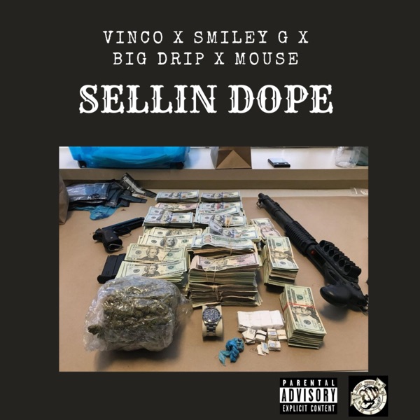 Sellin Dope (feat. Smiley g, Mouse & Big Drip) - Single album cover