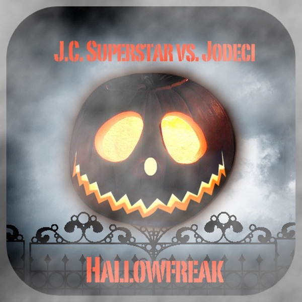 Hallowfreak (JC Superstars vs Jodeci) - Single album cover